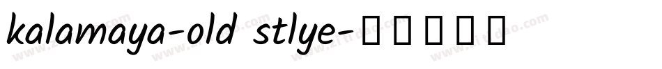 kalamaya-old stlye字体转换